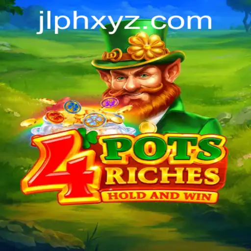 Unveiling the Adventure of 4potsriches: A Captivating Game Experience with JLPH